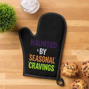 Haunted By Seasonal Cravings Oven Mitt
