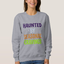 Haunted By Seasonal Cravings