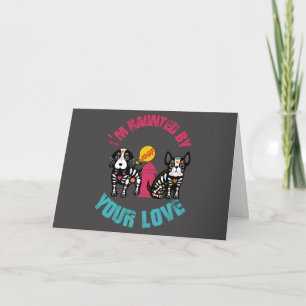 Haunted by Your Love Sugar Skull Dogs Card