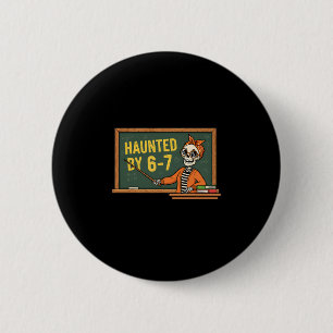 Haunted Halloween Skeleton Haunted Six Seven Numbe 6 Cm Round Badge