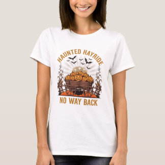 Haunted Hayride No Way Back Halloween T-Shirt