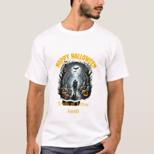 Haunted Hiking Trails Of Terror Await T-Shirt