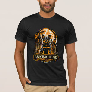 Haunted House Approved Security French Bulldog Hal T-Shirt