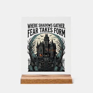 Haunted House Quote Shirt Vintage Gothic Cemetery Acrylic Sign