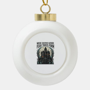 Haunted House Quote Shirt Vintage Gothic Cemetery Ceramic Ball Christmas Ornament