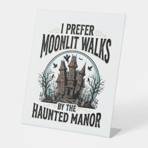 Haunted House Walks Funny Vintage Halloween Tee Pedestal Sign