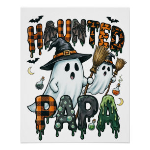 Haunted Papa Halloween Ghost Design Poster