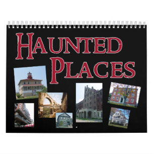 Haunted Places in The United States Wall Calendar