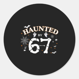 Haunted Six Seven 67 Meme Gen Alpha Slang Classic Round Sticker