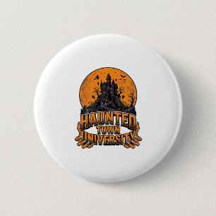 Haunted Town University Vintage Halloween Shirt 6 Cm Round Badge