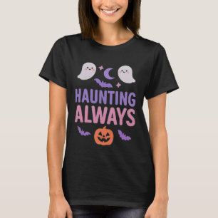 Haunting Always Cute Ghosts, Pumpkin & Bats T-Shirt