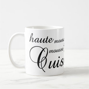 Haute Cuisine ~ Typography Coffee Mug