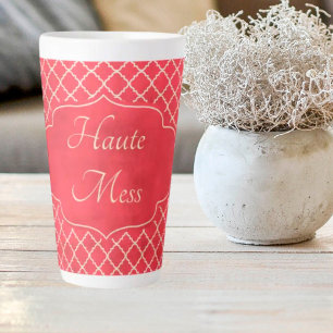 Haute Mess Funny Latte Mug