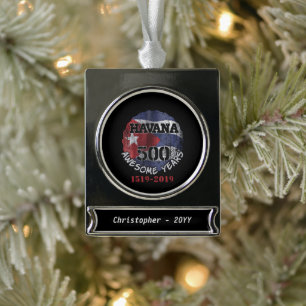Havana 500 Awesome Years - Cuba Anniversary  Silver Plated Banner Ornament