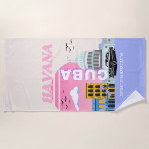 Havana Cuba Travel Art Beach Towel