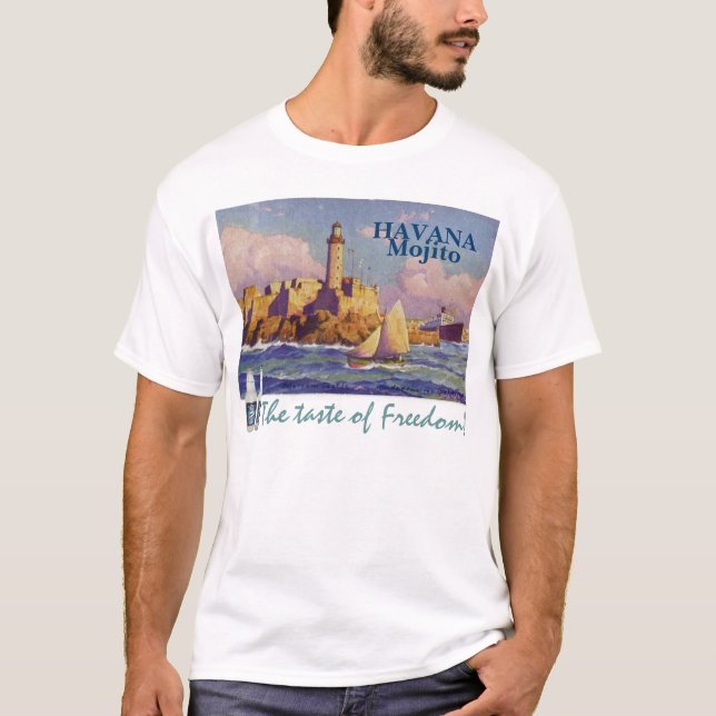 Havana Mojito "The Taste of Freedom" Shirt (Front)