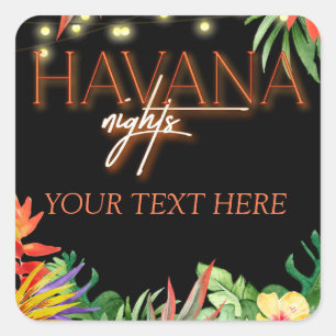 Havana Nights, Havana Nights Party, Tropical  Square Sticker