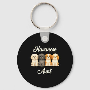 Havanese Aunt Cute Dog Lover Gift Funny Women Pupp Key Ring