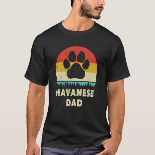 Havanese Dad Gift For Men Funny Havanese Dog Vinta T-Shirt