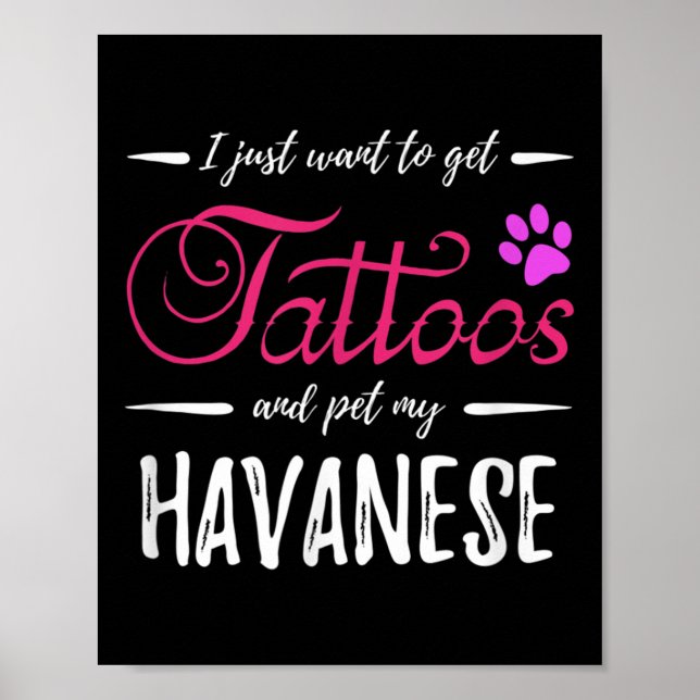 Havanese Dog Lover Tattoo Funny Dog Mum Gift Idea  Poster (Front)