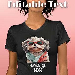 Havanese Dog Mum Sunglasses T-Shirt