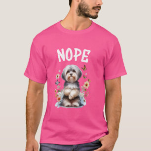 Havanese Funny Quote Nope Lazy Pet For Dog Lovers T-Shirt