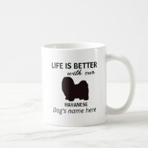 Havanese Life is Better Personalised
