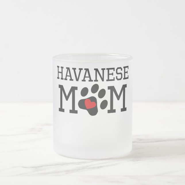 Havanese Mum Frosted Glass Coffee Mug (Center)