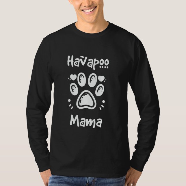 Havapoo Mama Havanese Poodle Mix Dog Owner T-Shirt (Front)