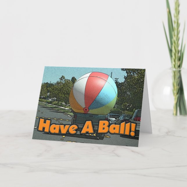 Have A Ball! Card (Front)