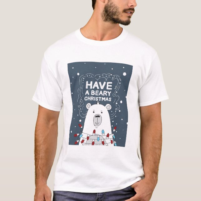 Have a Beary Christmas Polar Bear Art Illustration T-Shirt (Front)