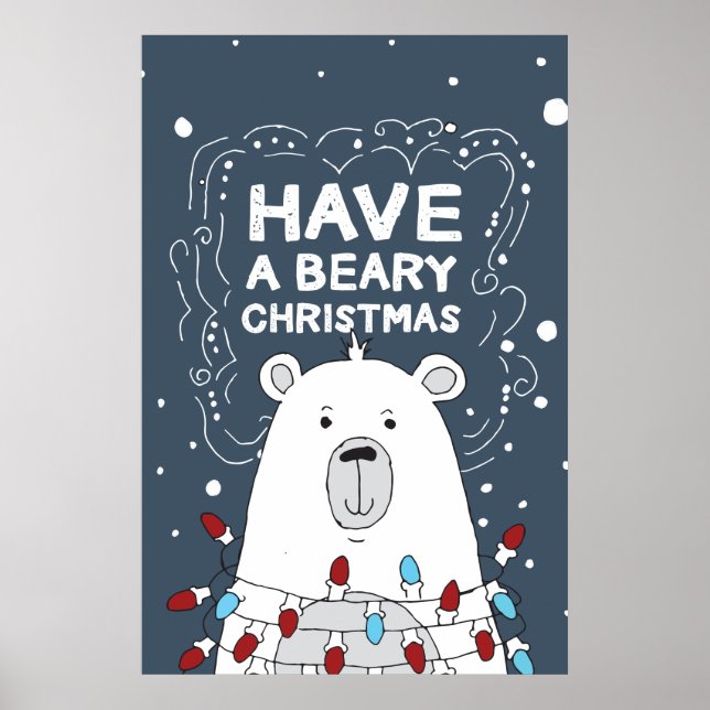Have a Beary Christmas Polar Bear Illustration Poster (Front)