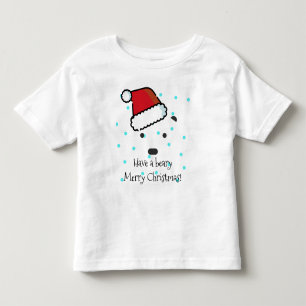 "Have a beary Merry Christmas" Toddler's T-Shirt
