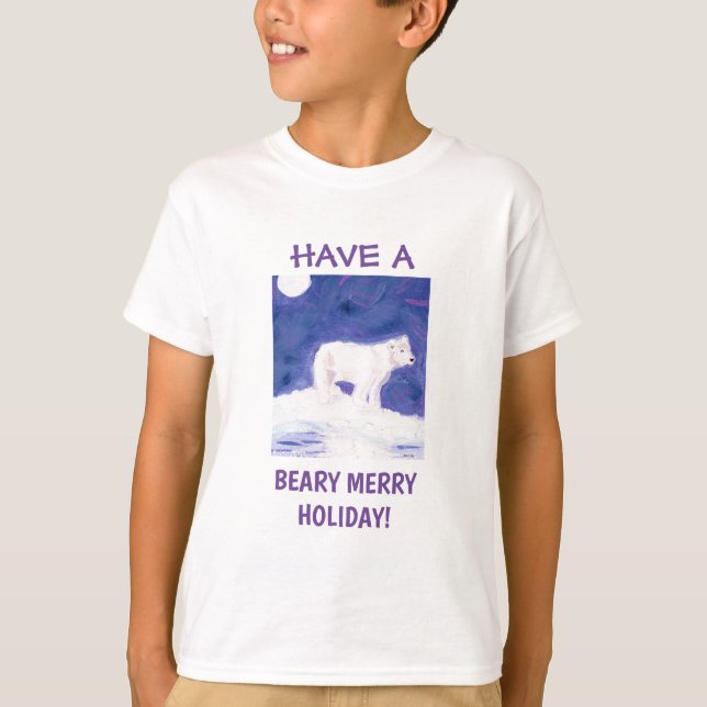 Have a Beary Merry Holiday polar bear t-shirt (Front)