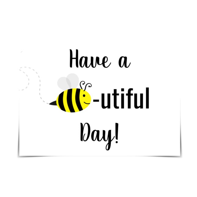 "Have a BEE-utiful Day!" Happy Bee Group Card (Creator Uploaded)