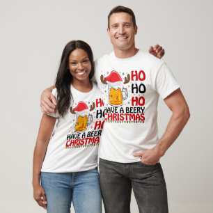 Have a Beery Christmas Cheer T-Shirt