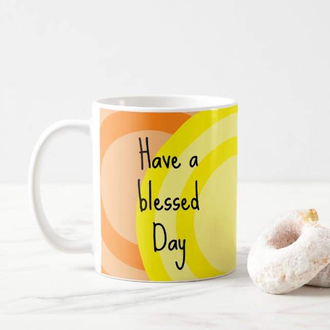 Have a blessed day coffee mug (With Donut)