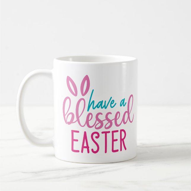 Have A Blessed Easter Coffee Mug (Left)