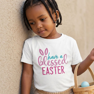 Have a Blessed Easter T-Shirt for Kids