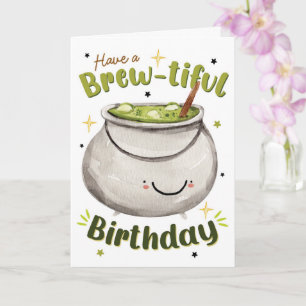 Have a Brew-tiful Birthday Funny Witch’s Cauldron Card