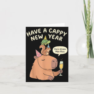 Have A Cappy New Year 2026 Capybara Max Rizz Funny Card