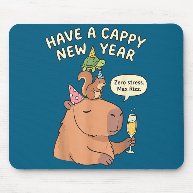 Have A Cappy New Year 2026 Capybara Max Rizz Funny Mouse Mat (Front)