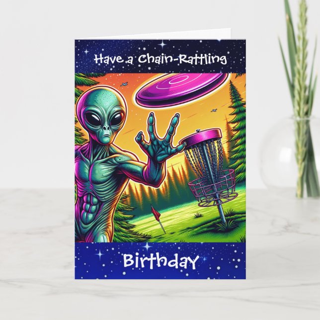 Have a Chain Rattling Birthday | Disc Golf Alien Card (Front)