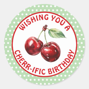 Have a Cherr-ific Birthday   Cute Cherry   Classic Round Sticker