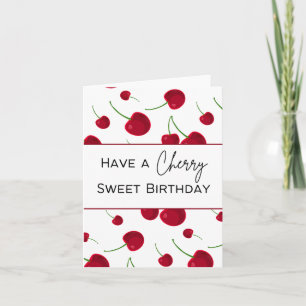 Have a Cherry Sweet Birthday - Pun Card