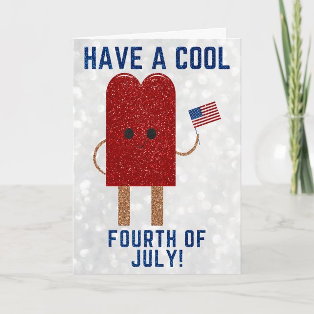 Have A Cool Fourth Of July Glitter Card (Front)