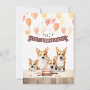 Have a Corgi-Licious Birthday. Corgi Birthday Card