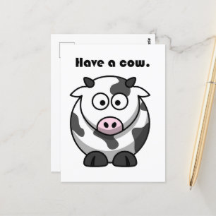 Have a Cow, Funny Dairy Cow Cartoon Pun Design Postcard
