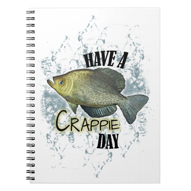 Have a Crappie Day Notebook (Front)