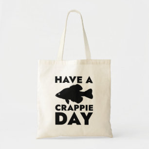 Have A Crappie Day Tote Bag